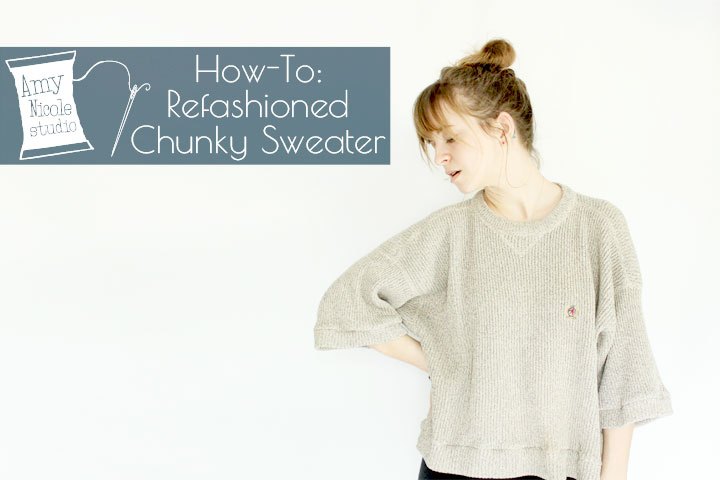 refashioned chunky vintage sweater how to