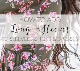 how to add long sleeves to sleeveless tops dresses