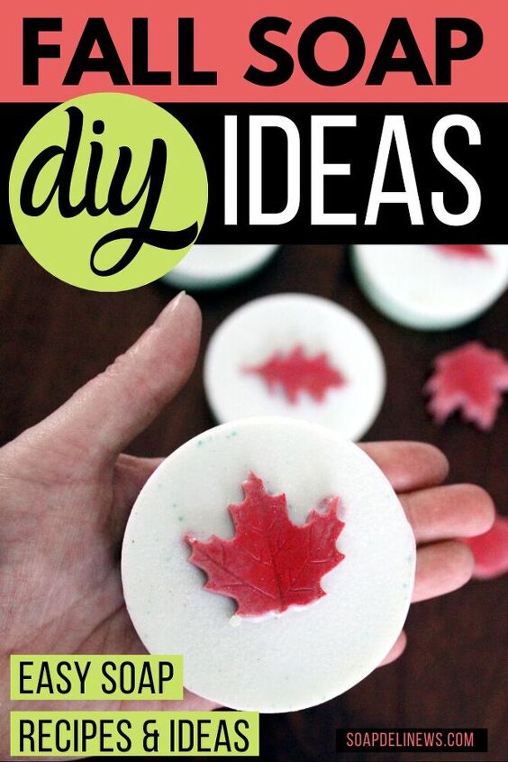 Creative Fall Soaps Fall Soap Ideas: Creative Homemade Soap Recipes & DIY Ideas for Fall ...