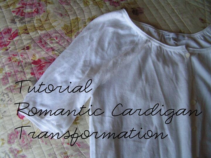 tutorial romantic cardigan transformation