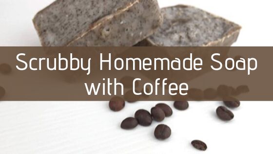 scrubby homemade soap with coffee