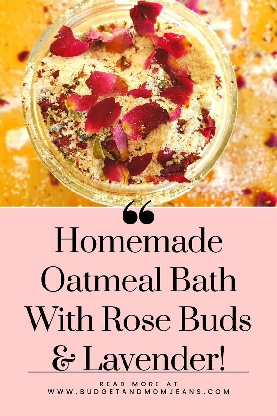 homemade oatmeal bath with rose buds and lavender