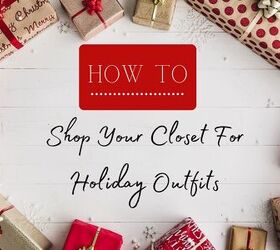 how to shop your closet for holiday outfits