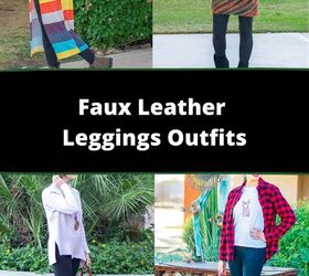 5 faux leather leggings outfits simplified and practical methods for