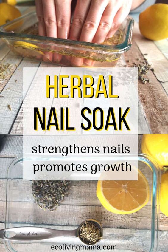 herbal diy nail soak recipe for healthy strong nails