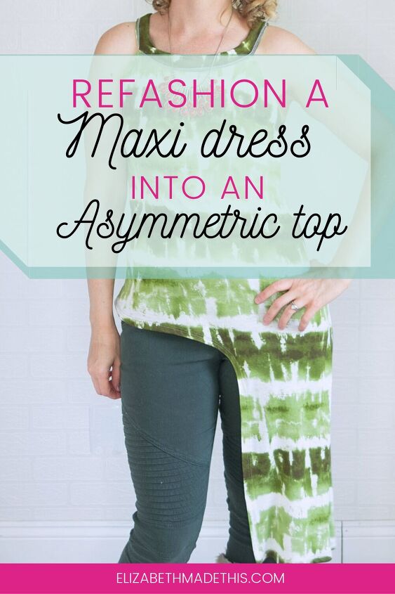 maxi dress refashion to an asymmetric top, Pin on Pinterest