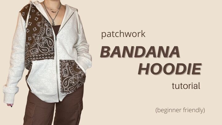 how to make a cute bandana patchwork hoodie in a few simple steps, Brown bandana patchwork hoodie tutorial