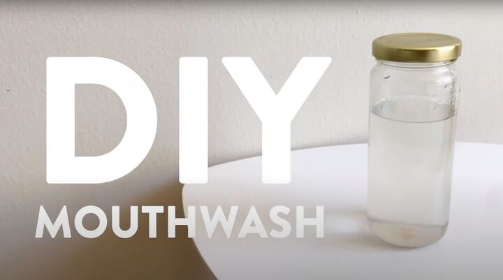how to make easy diy mouthwash with all natural ingredients, DIY mouthwash