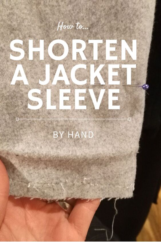 shorten a jacket sleeve by hand elise s sewing studio