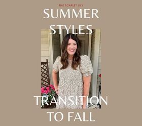 summer styles that will transition to fall