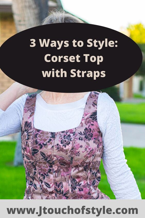 useful layering tricks when styling a corset top with straps