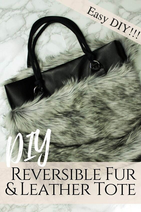 diy reversible fur and leather easy tote, How to make a DIY reversible tote with fur and leather from scratch