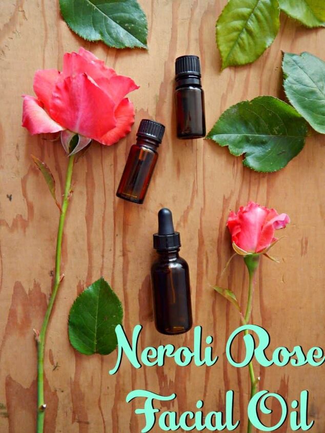 homemade neroli rose facial oil, facial oil