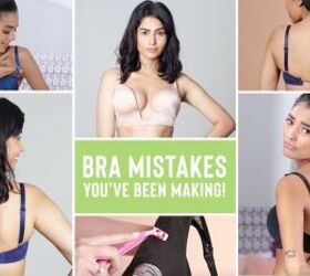 What You're Doing Wrong With Your Bra: Easy Bra Hacks