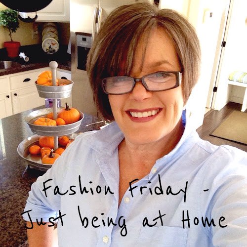 fashion friday just being at home casual, Fashion Friday fashion for 50 somethings casual fashion