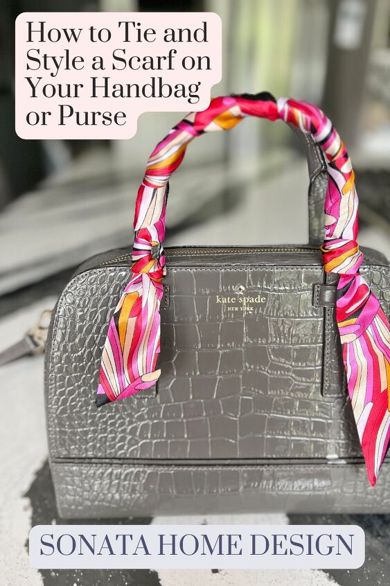 how to tie and style a scarf on your handbag or purse, How to tie and style a scarf on your handbag or purse Pinterest pin