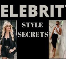 7 celebrity styling secrets that will seriously upgrade your look